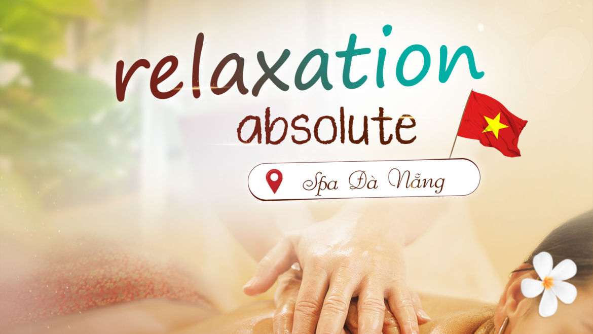 WELCOME 2-9 HOLIDAY – ABSOLUTE RELAXATION AT GOLDEN LOTUS SPA DANANG