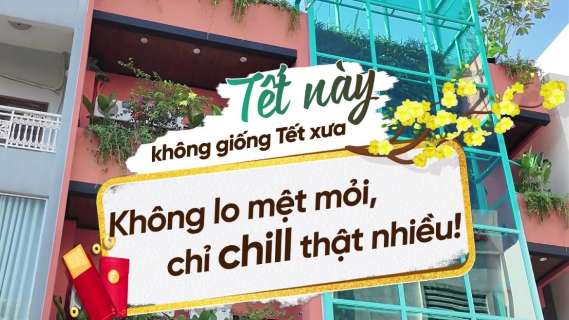 TẾT NÀY KHÔNG GIỐNG TẾT XƯA KHÔNG LO MỆT MỎI, CHỈ CHILL THẬT NHIỀU